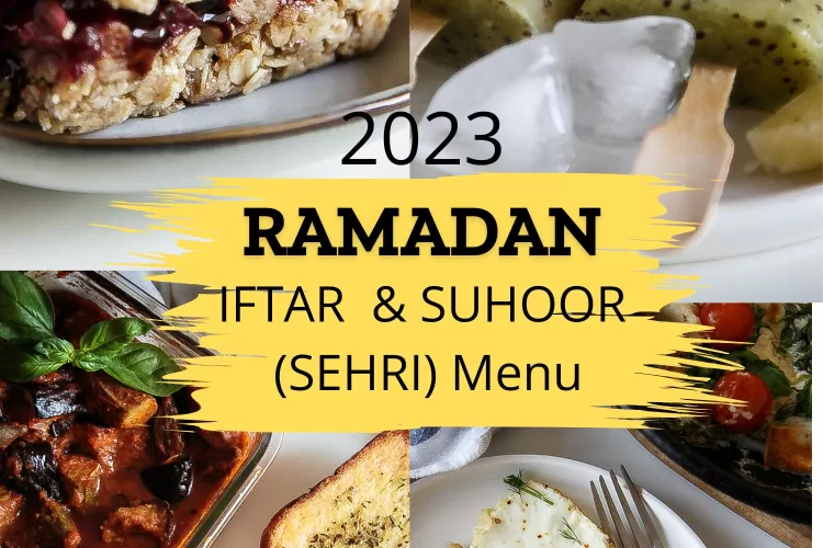 2023: Ramadan Iftar & Suhoor (sehri) Menu 1