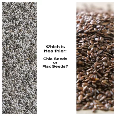 Which Is Healthier: Chia Seeds or Flax Seeds?